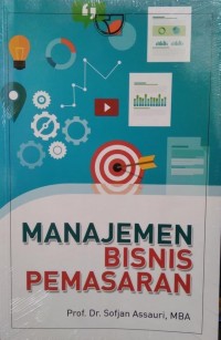 Manajemen Bisnis Pemasaran. Cetakan 2. Edisi 1