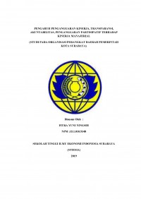 PENGARUH PENGANGGARAN KINERJA, TRANSPARASI, AKUNTABILITAS, PENGANGGARAN PARTISIPATIF TERHADAP KINERJA MANAJERIAL (STUDI PADA ORGANISASI PERANGKAT DAERAH PEMERINTAH KOTA SURABAYA)