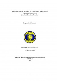 PENGARUH FAKTOR INTERNAL DAN EKSTERNAL PERUSAHAAN TERHADAP AUDIT DELAY