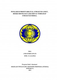 PENGARUH PROFITABILITAS, STRUKTUR ASSET, RISIKO BISNIS DAN LIKUIDITAS TERHADAP STRUKTUR MODAL