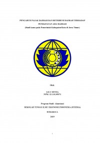 PENGARUH PAJAK DAERAH DAN RETRIBUSI DAERAH TERHADAP PENDAPATAN ASLI DAERAH (STUDI KASUS PADA PEMERINTAH KABUPATEN / KOTA DI JAWA TIMUR)