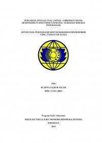 PENGARUH INTELLECTUAL CAPITAL, CORPORATE SOCIAL RESPONSIBILITY, DAN STRUKTUR MODAL TERHADAP KINERJA PERUSAHAAN ( STUDI PADA PERUSAHAAN SEKTOR MAKANAN DAN MINUMAN YANG TERDAFTAR DI BEI)