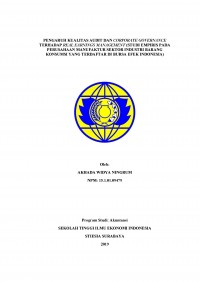 PENGARUH KUALITAS AUDIT DAN CORPORATE GOVERNANCE TERHADAP REAL EARNINGS MANAJEMENT ( STUDI EMPIRIS PERUSAHAAN MANUFAKTUR SEKTOR INDUSTRI BARANG KONSUMSI YANG TERDAFTAR DI BURSA EFEK INDONESIA)