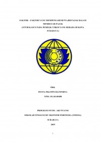 FAKTOR-FAKTOR YANG MEMPENGARUHI WAJIB PAJAK DALAM MEMBAYAR PAJAK ( STUDI KASUS PADA PEMILIK UMKM YANG BERADA DI KOTA SURABAYA )