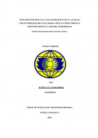 PENGARUH PENDAPATAN ASLI DAERAH DAN DANA ALOKASI UMUM DENGAN PERTUMBUHAN EKONOMI SEBAGAI VARIABEL PEMODERASI