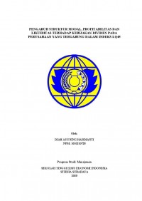PENGARUH STRUKTUR MODAL, PROFITABILTAS DAN LIKUIDITAS TERHADAP KEBIJAKAN DIVIDEN PADA PERUSAHAAN YANG TERGABUNG DALAM INDEKS LQ45