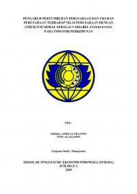 PENGARUH PERTUMBUHAN PERUSAHAAN DAN UKURAN PERUSAHAAN TERHADAP NILAI PERUSAHAAN DENGAN STRUKTUR MODAL SEBAGAI VARIABEL INTERVENING PADA INDUSTRI PERKEBUNAN