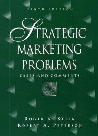 Strategic Marketing Problems : cases and comments. 9th Ed.