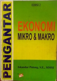 Pengantar ekonomi mikro dan makro. Ed. 2