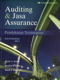 Auditing & Jasa Assurance : Pendekatan Terintegrasi. Jil. 1. Ed. 15