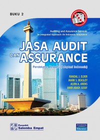 Jasa Audit dan Assurance : Pendekatan Terpadu (Adaptasi Indonesia). Buku 2