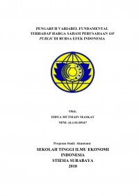 PENGARUH VARIABEL FUNDAMENTAL TERHADAP HARGA SAHAM PERUSAHAAN GO PUBLIC DI BURSA EFEK INDONESIA