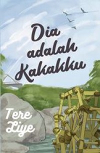 Dia Adalah Kakakku. Cet 3.