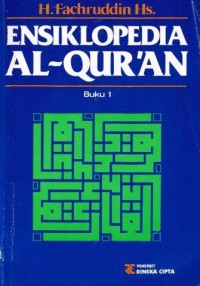 Ensiklopedia Al Qur'an. Buku I.