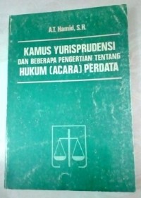 Kamus Yurisprudensi dan Beberapa Pengertian Tentang Hukum Acara Perdata