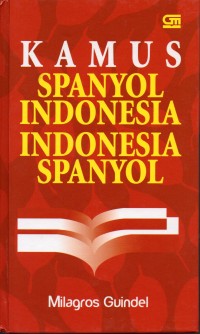 Kamus Spanyol-Indonesia, Indonesia-Spanyol, Cet.1