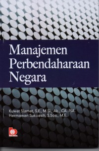 Manajemen Perbendaharaan Negara. Ed.1. Cet.1