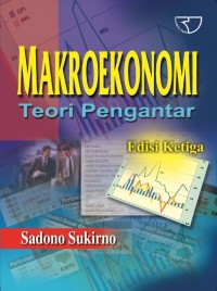 Makroekonomi : Teori Pengantar. Edisi 3.