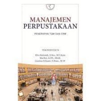 Manajemen Perpustakaan : Penerapan TQM dan CRM, Ed.1