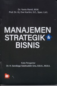 Manajemen Strategik dan Bisnis. Ed.1. Cet.2