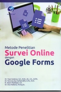 Metode Penelitian Survei Online Dengan Google Forms, Ed.1