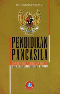 Pendidikan Pancasila Untuk Perguruan Tinggi