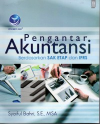 Pengantar Akuntansi : Berdasarkan SAK ETAP dan IFRS. Edisi 1.