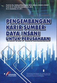 Pengembangan Karir Sumber Daya Insani Untuk Perusahaan, Cet. Pertama