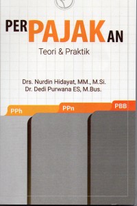 Perpajakan : Teori dan Praktik, Ed.1., Cet.1