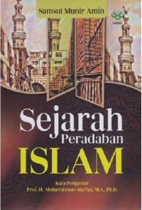 Sejarah Peradaban Islam. Ed.1, Cet.8