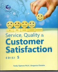 Service, Quality & Customer Satisfaction. Ed. 5