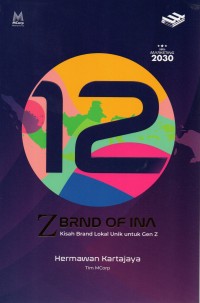 12 Z BRND of INA: Kisah Brand Lokal Unik Untuk Gen Z