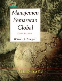 Manajemen pemasaran global. Jil. 1 Ed. 6