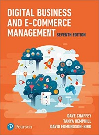 Digital Business and E-Commerce Management. 7th Ed.