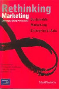 Rethinking marketing : sustainable market-ing enterprise di Asia