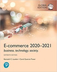 E-Commerce 2020-2021 : Business, Technology, Society. 16th Ed. Global Edition