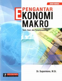 Pengantar Ekonomi Makro : Teori, Soal, dan Penyelesaiannya. Ed. 2