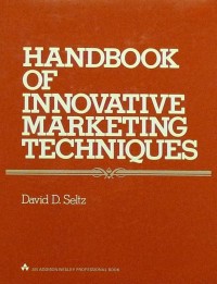 Handbook of innovative marketing techniques