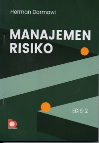 Manajemen Risiko. Ed.2. Cet.4