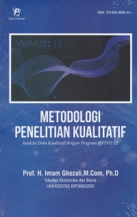 Metodologi Penelitian Kualitatif : Analisis Data Kualitatif dengan Program NVIVO 12