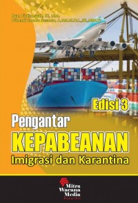 Pengantar Kepabeanan, Imigrasi dan Karantina. Ed. 3