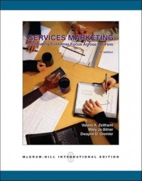 Services Marketing : Integrating Customer Focus Across The Firm. 4th Ed.