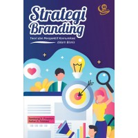 Strategi Branding Teori dan Perspektif Komunikasi dalam Bisnis