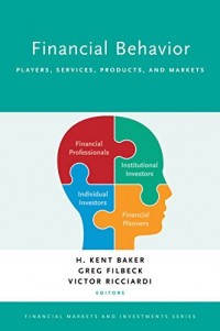 Financial Behavior : Players, Services, Products, and Markets