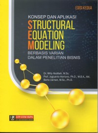 Konsep dan Aplikasi Structural Equation Modeling Berbasis Variabn dalam Penelitian Bisnis, Ed.2