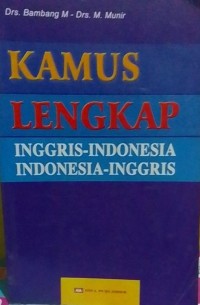 Kamus Lengkap Inggris-Indonesia, Indonesia-Inggris