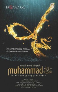 Muhammad: Lelaki Penggenggam Hujan. Ed. 2. Cet. 6